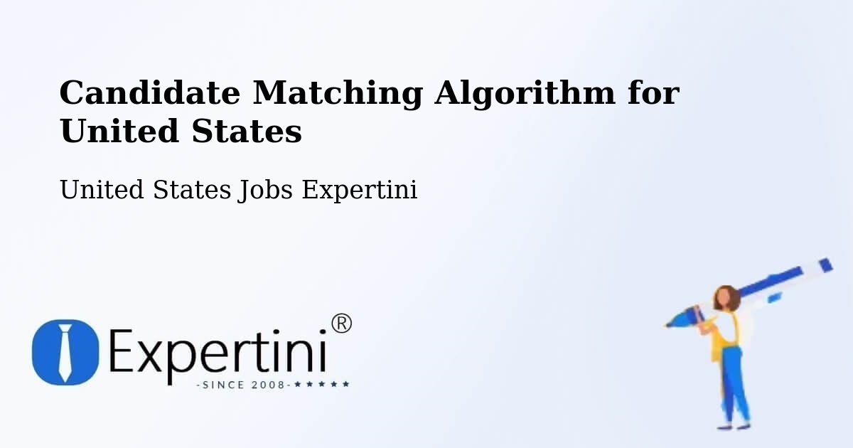 Candidate Matching Algorithm Overview – Bountiful - United States Jobs Expertini