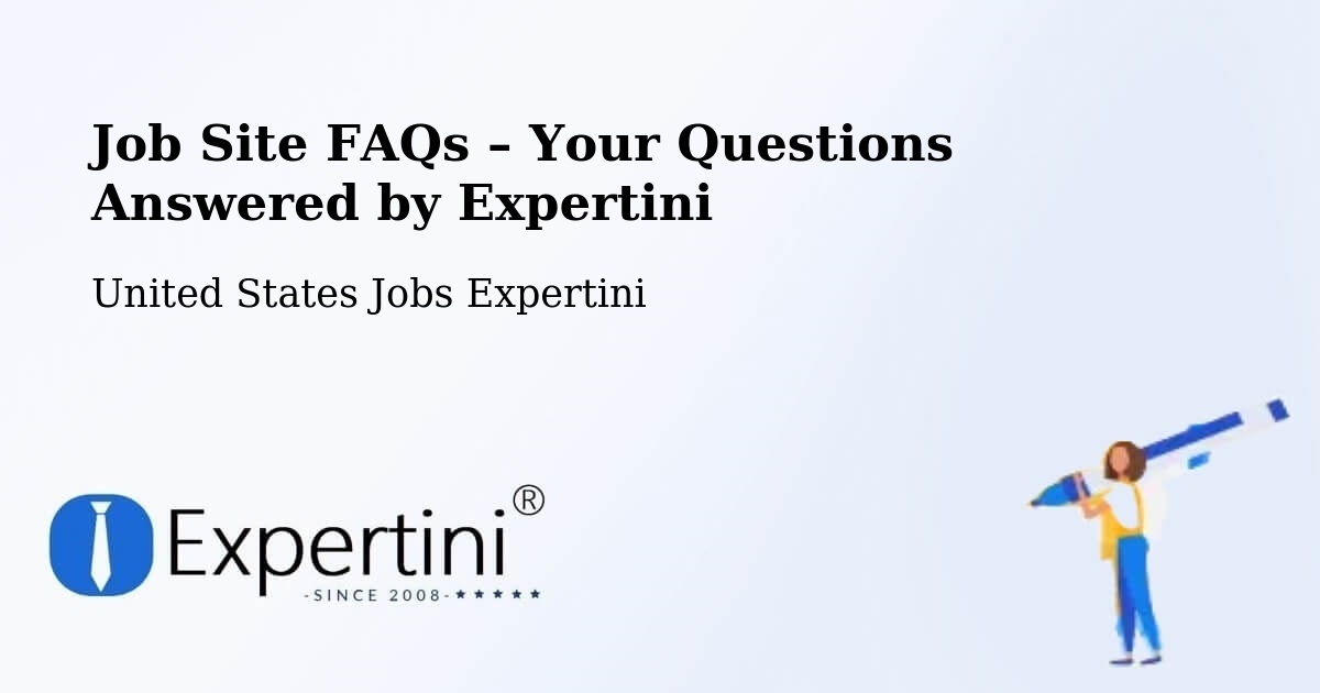Job Site FAQs – Frequently Asked Questions – Bountiful - Bountiful, United States Jobs Expertini