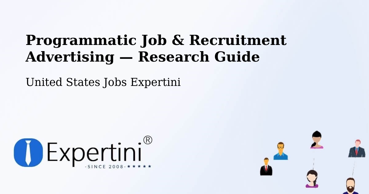 Programmatic Job & Recruitment Advertising — Research Guide – Bountiful